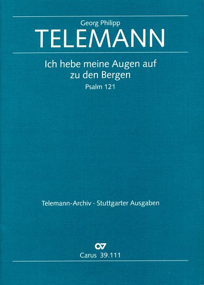 G.P. Telemann: Ich hebe meine Augen auf zu den Berge (Part.)