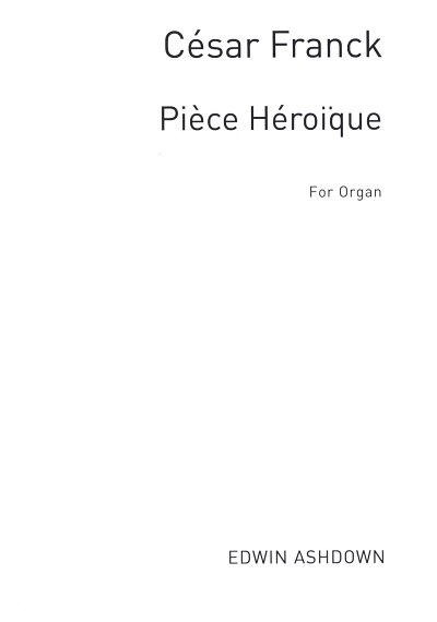 C. Franck: Piece Heroique, Org