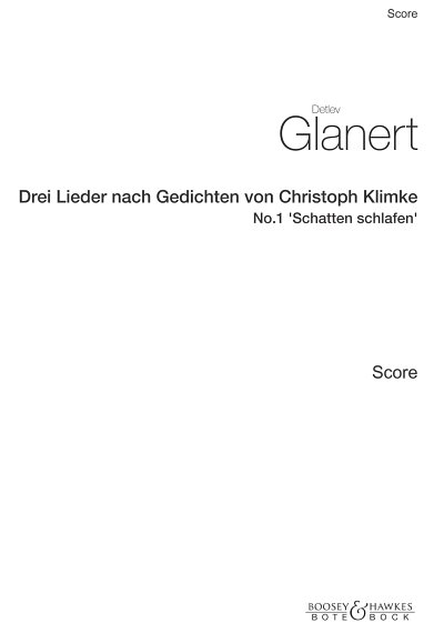 DL: D. Glanert: Schatten Schlafen (from 'Drei Lieder Na, Ges