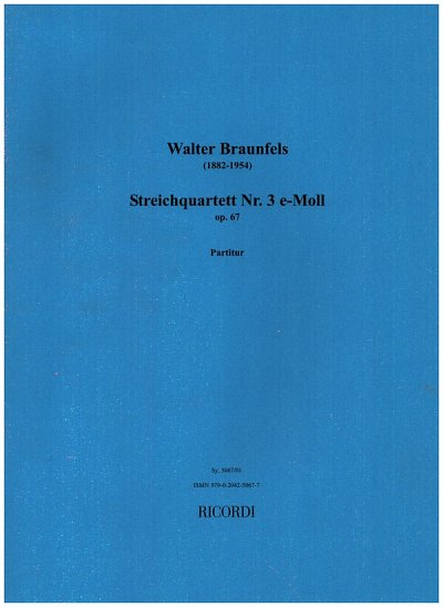 W. Braunfels: Streichquartett e-Moll op. 67, 2VlVaVc (Part.)
