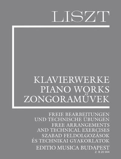 F. Liszt: Freie Bearbeitungen und technische Übungen (, Klav