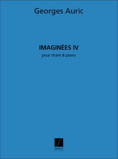 Imaginées IV Chant-Piano, GesKlav (Part.)