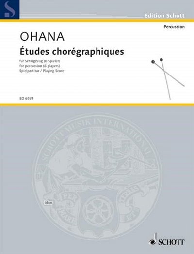 M. Ohana: Etudes chorégraphiques , 6Schl (Sppa)