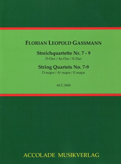 F.L. Gassmann: String Quartets No. 7–9