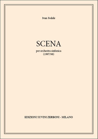 I. Fedele: Scena (1997/98)