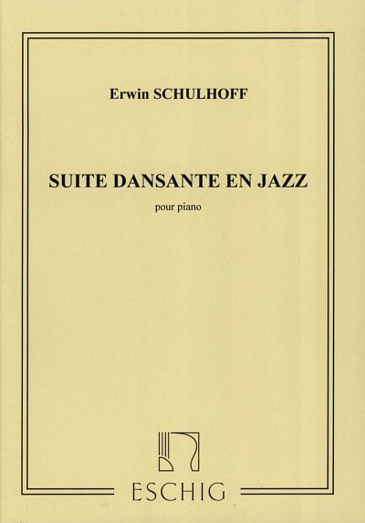 E. Schulhoff: Suite Dansante Jazz Piano, Klav