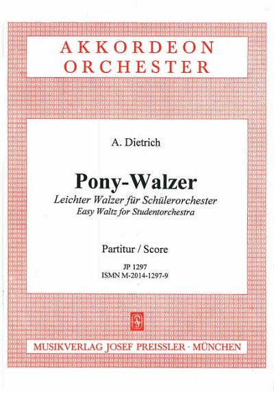 Dietrich A.: Pony Walzer