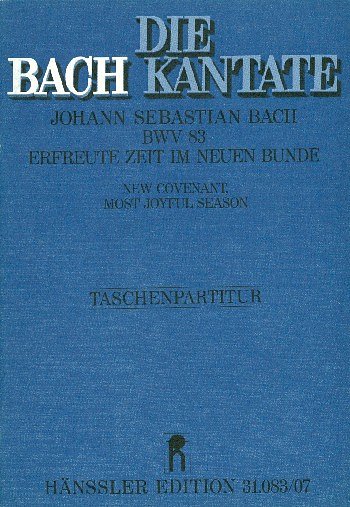 J.S. Bach: Erfreute Zeit im neuen Bunde, 3GesGchOrch (Stp)