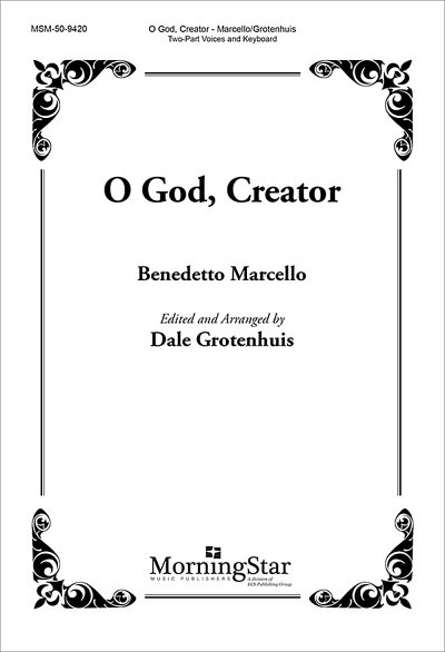 B. Marcello: O God, Creator