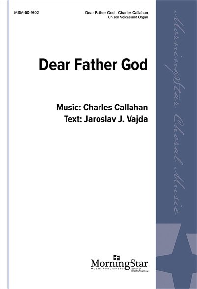 C. Callahan: Dear Father God