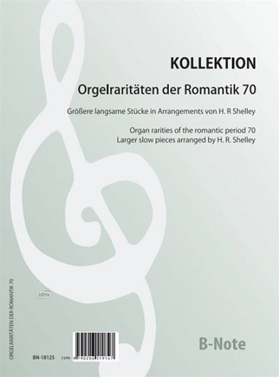  Diverse: Orgelraritäten der Romantik 70: Größere langs, Org