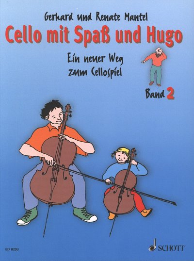 G. Mantel: Cello mit Spaß und Hugo 2, Vc