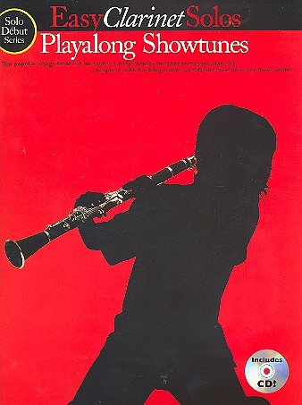 Easy Clarinet Solos - Playalong Showtunes Solo Debut Series