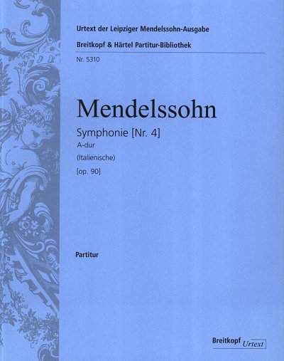 F. Mendelssohn Barth: Symphonie Nr. 4 A-Dur o, Sinfo (Part.)