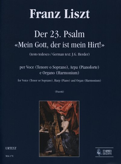 F. Liszt: Der 23 Psalm - Mein Gott, der ist mein Hirt!