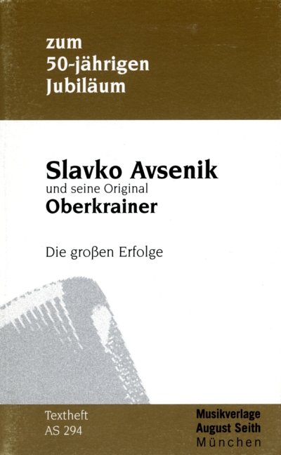 S. Avsenik: Slavko Avsenik und seine Original Oberkrai (Txt)
