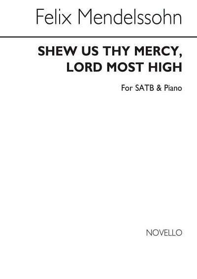 F. Mendelssohn Barth: Shew Us Thy Mercy Lord, GchKlav (Chpa)