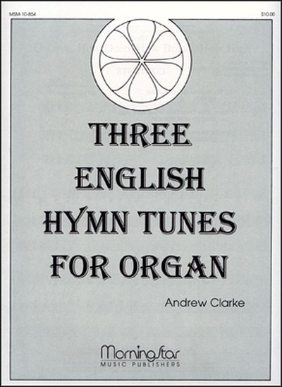 Three English Hymn Tunes for Organ, Org