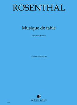 M. Rosenthal: Musique de table