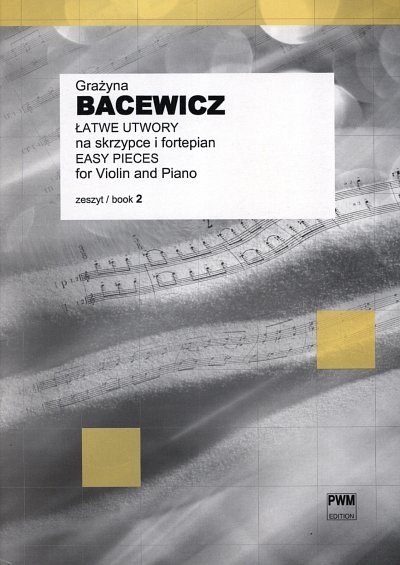 G. Bacewicz: Easy Pieces 2, VlKlav (KlavpaSt)