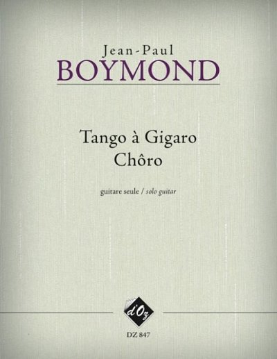 Tango à Gigaro, Chôro, Git