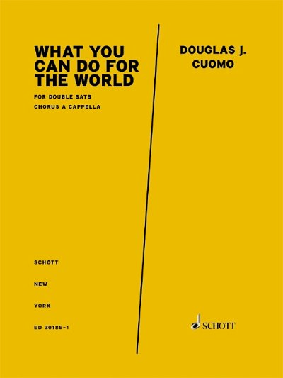 Cuomo, Douglas J.: What You Can Do for the World