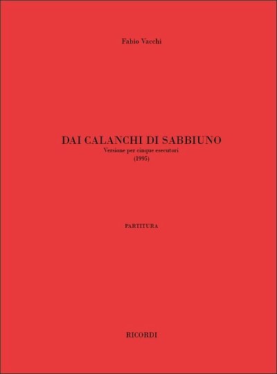 F. Vacchi: Dai calanchi di Sabbiuno, 5Instr (Part.)