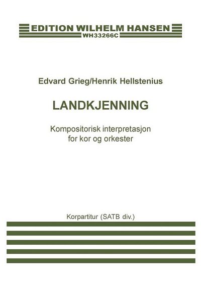 H. Hellstenius: Edvard Grieg: Landkjenning (Vocal Score (KA)
