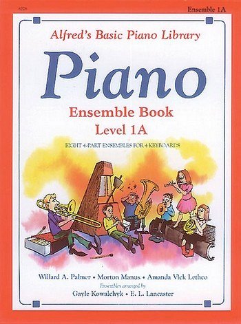 E.L. Lancaster y otros.: Alfred's Basic Piano Library Ensemble Book 1A