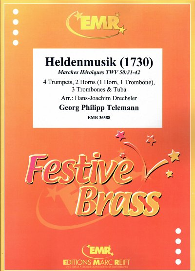 G.P. Telemann: Heldenmusik (1730), 10Blech (Pa+St)