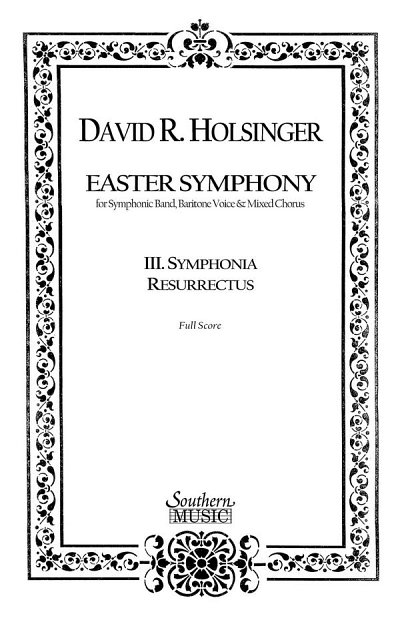 D.R. Holsinger: Symphonia Resurrectus Mvt 3 F, Blaso (Part.)