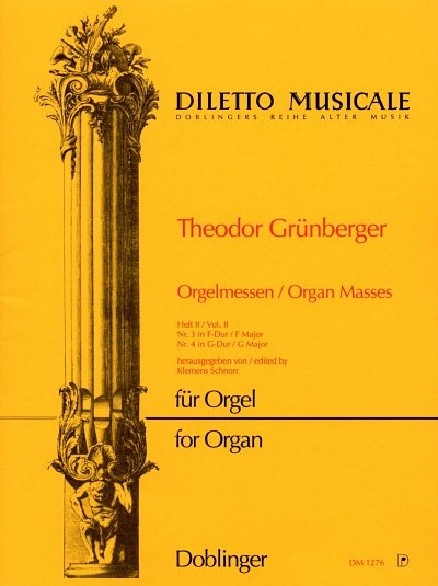 Grünberger, Theodor: Orgelmessen Band 2 F-Dur, G-Dur