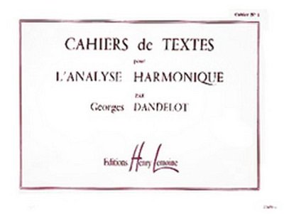 G. Dandelot: Cahiers de textes pour l'analyse harmonique 1