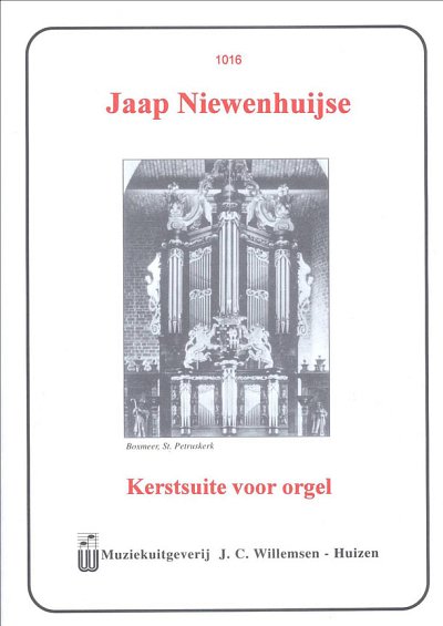 J. Niewenhuijse: Kerstsuite Voor Orgel