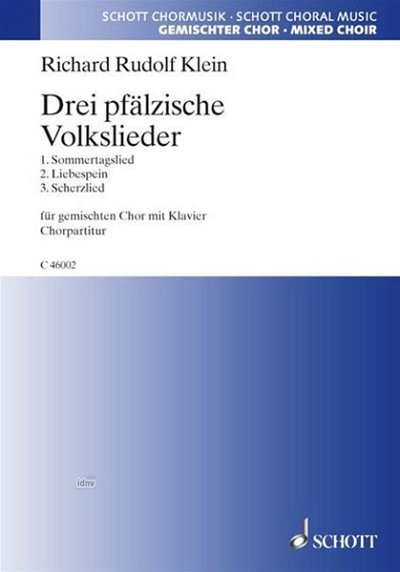 R.R. Klein: Drei pfälzische Volkslieder , GchKlav (Chpa)
