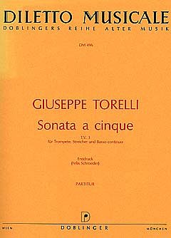 G. Torelli: Sonata A Cinque 3 D-Dur Diletto Musicale