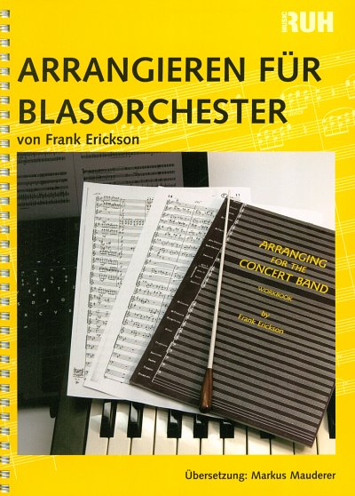 F.W. Erickson: Arrangieren für Blasorchester, Blaso/Jublas
