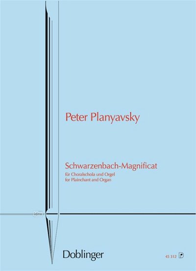 P. Planyavsky: Schwarzenbach-Magnificat