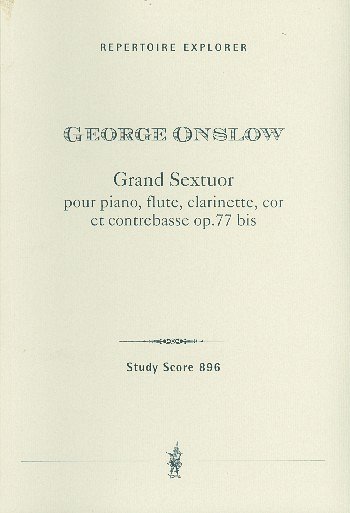 G. Onslow: Grand Sextuor op. 77 bis