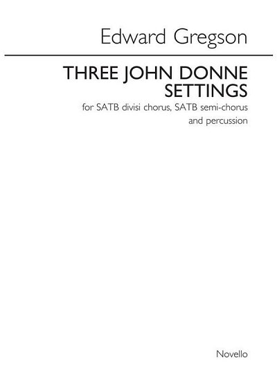 E. Gregson: Three John Donne Settings (KA)