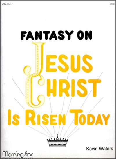 Jesus Christ Is Risen Today, Org