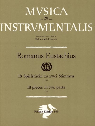 R. Eustachius: 18 pieces in two parts
