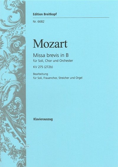 W.A. Mozart: Missa brevis in B-Dur KV 275, 3GesFchStrBc (KA)