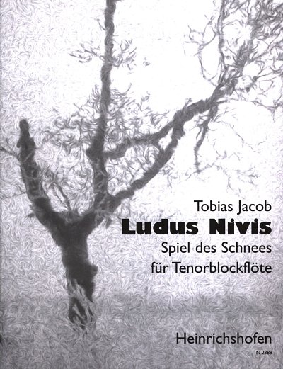 Jacob Tobias: Ludus Nivis (Spiel Des Schnees)