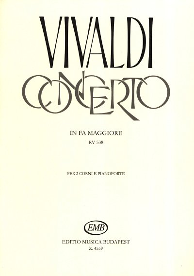 A. Vivaldi: Concerto in fa maggiore per 2 c, 2HrnKlav (KASt)