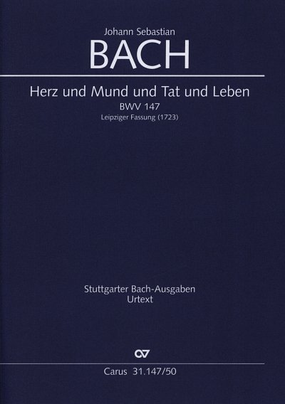 J.S. Bach: Kantate 147 Herz Und Mund Und Tat Und Leben Bwv 1