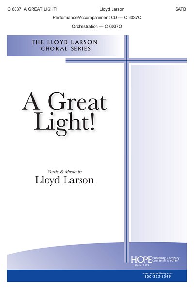 L. Larson: A Great Light (Chpa)