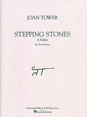 J. Tower: Stepping Stones - A Ballet, 2Klav