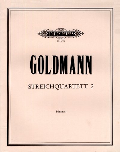 F. Goldmann: Streichquartett Nr. 2 1995-97