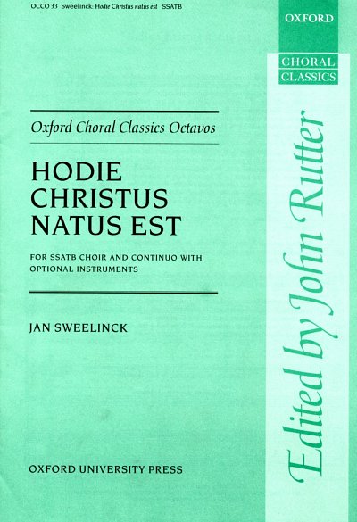 J.P. Sweelinck: Hodie Christus Natus est, Ch (Chpa)